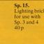 Sp15 Lighting Brick (2 x 2)